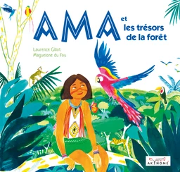 Ama et les trésors de la forêt