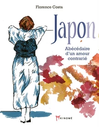 Japon, Abécédaire d’un amour contrarié