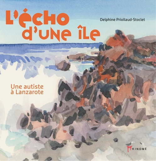 L'écho d'une île - Delphine Priollaud-Stoclet - Éditions Akinomé